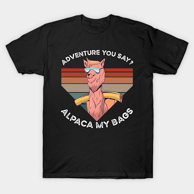 Alpaca My Bags T-Shirt by TK Store